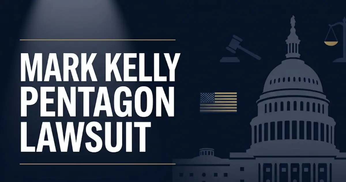 Mark Kelly Pentagon Lawsuit 2026 legal case overview banner with Capitol building silhouette and military icons