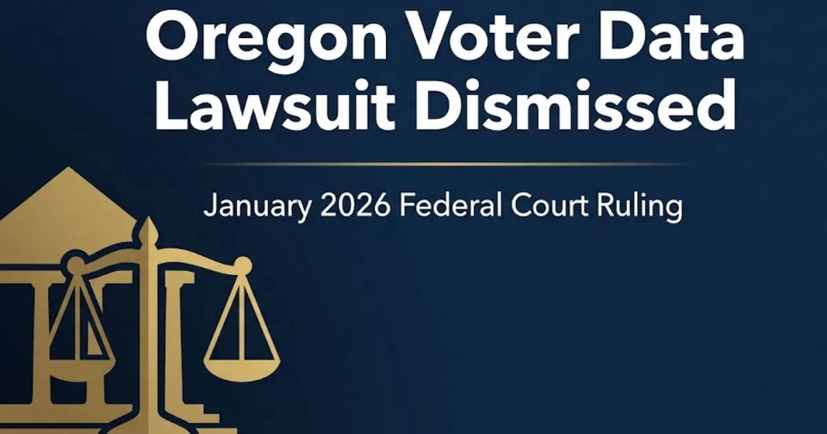 Oregon voter data lawsuit dismissed federal court ruling January 2026 voter privacy legal banner (1)