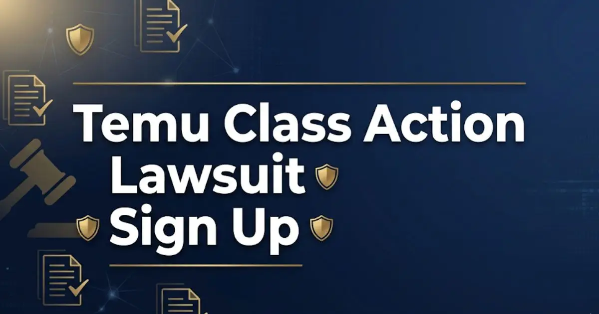 Temu class action lawsuit sign up guide banner with legal symbols and privacy icons