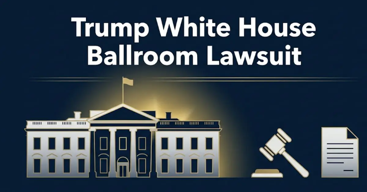 Trump White House ballroom lawsuit 2026 legal guide banner with White House silhouette and gavel icons on navy background.