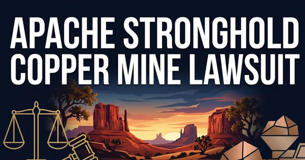 Apache Stronghold Copper Mine Lawsuit banner with Arizona landscape and legal symbols