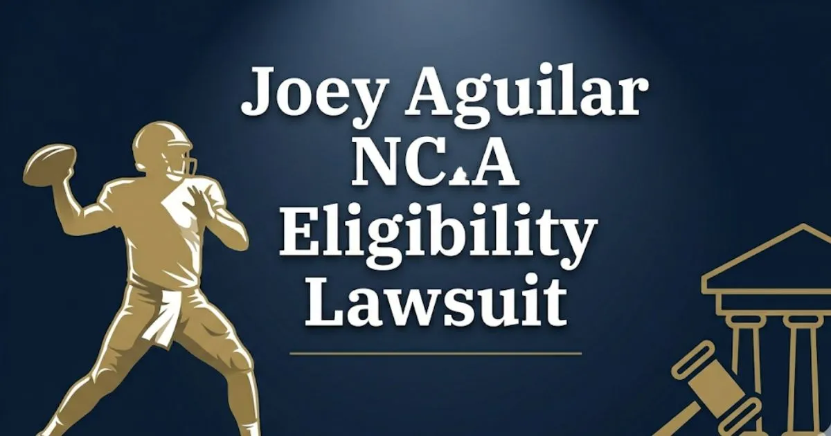 Joey Aguilar NCAA eligibility lawsuit 2026 legal guide banner with football and courthouse icons