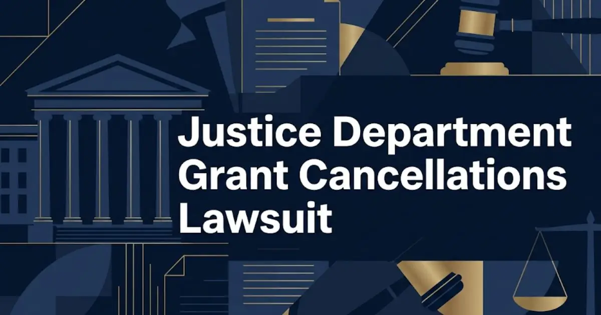 Justice department grant cancellations lawsuit 2026 legal guide banner with DOJ building silhouette