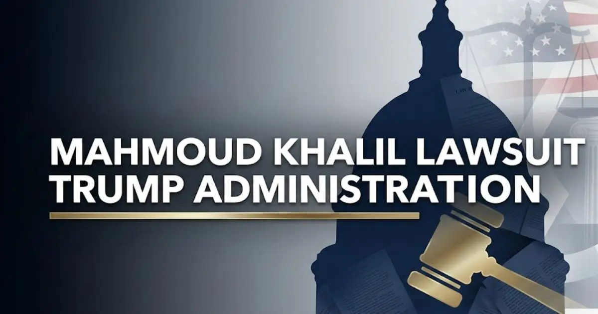 Mahmoud Khalil lawsuit against Trump administration legal case banner image 2026 update
