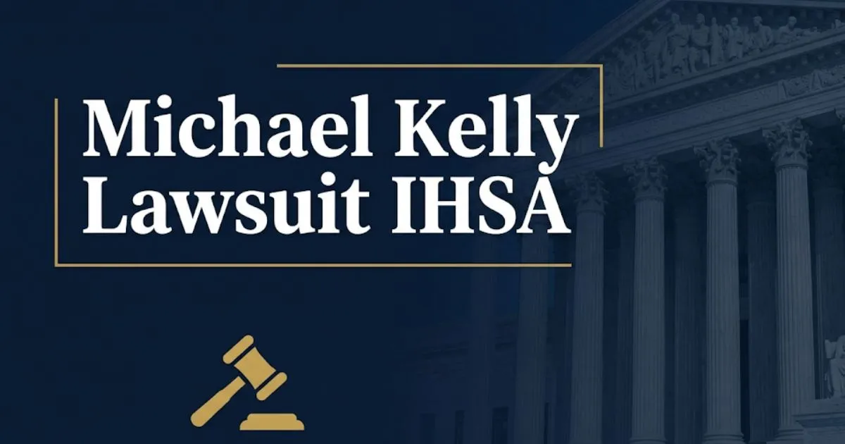 Michael Kelly Lawsuit IHSA 2026 case breakdown banner with courthouse silhouette and legal editorial design