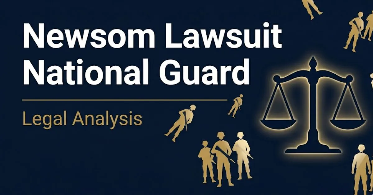 Newsom lawsuit national guard 2026 legal guide blog banner with scales of justice