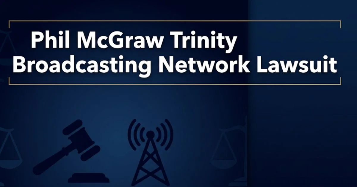 Phil McGraw Trinity Broadcasting Network lawsuit 2026 legal editorial banner with gavel and broadcast icons