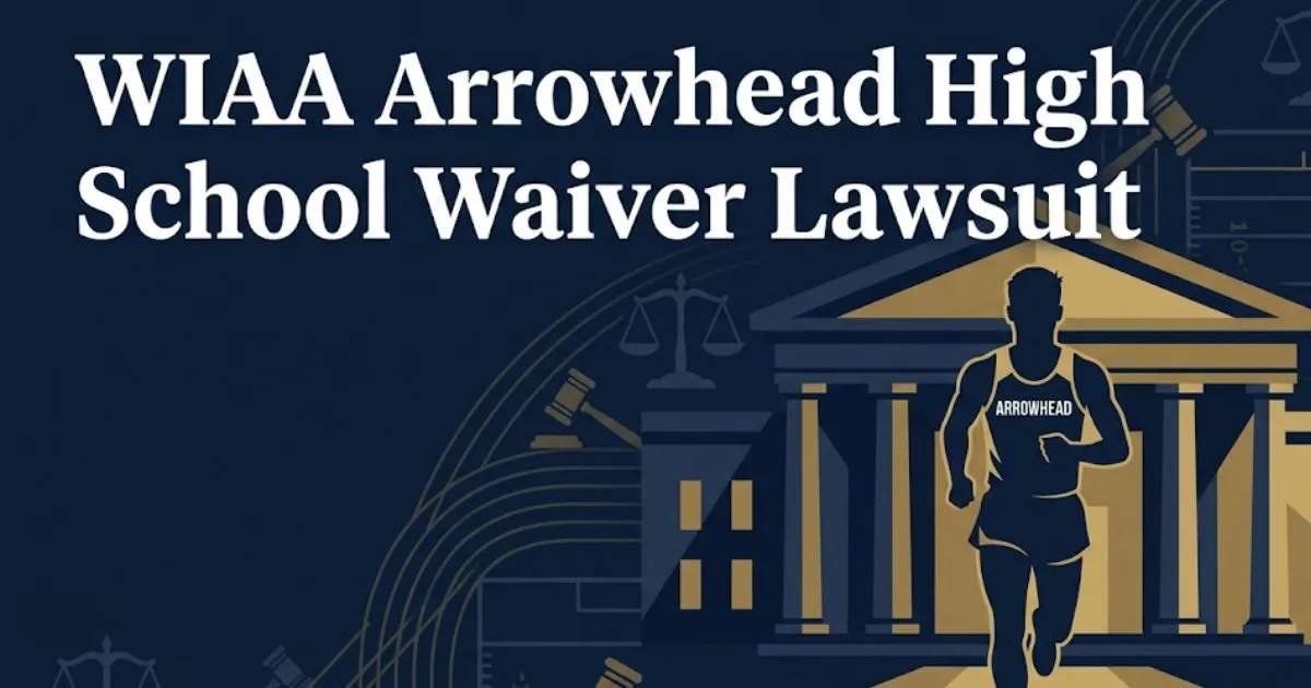 WIAA Arrowhead High School waiver lawsuit 2026 legal case overview and court ruling details