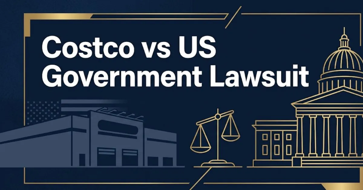 Costco vs US government lawsuit 2026 legal guide banner with courthouse and warehouse imagery