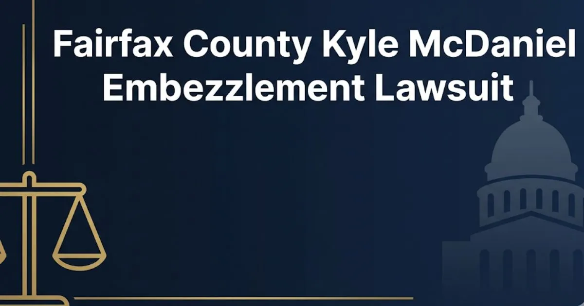 Fairfax County Kyle McDaniel embezzlement lawsuit 2026 banner with courthouse silhouette and legal icons