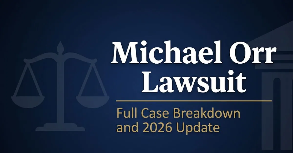 Michael Orr lawsuit 2026 case breakdown banner with legal symbols and navy blue editorial design
