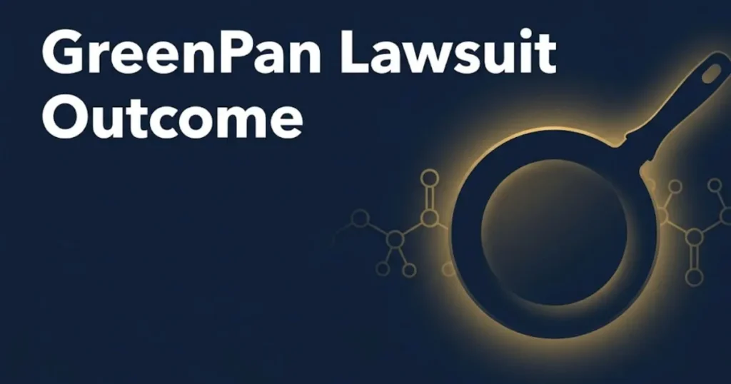 GreenPan lawsuit outcome 2026 banner showing ceramic pan silhouette and PFAS chemical symbols on navy background