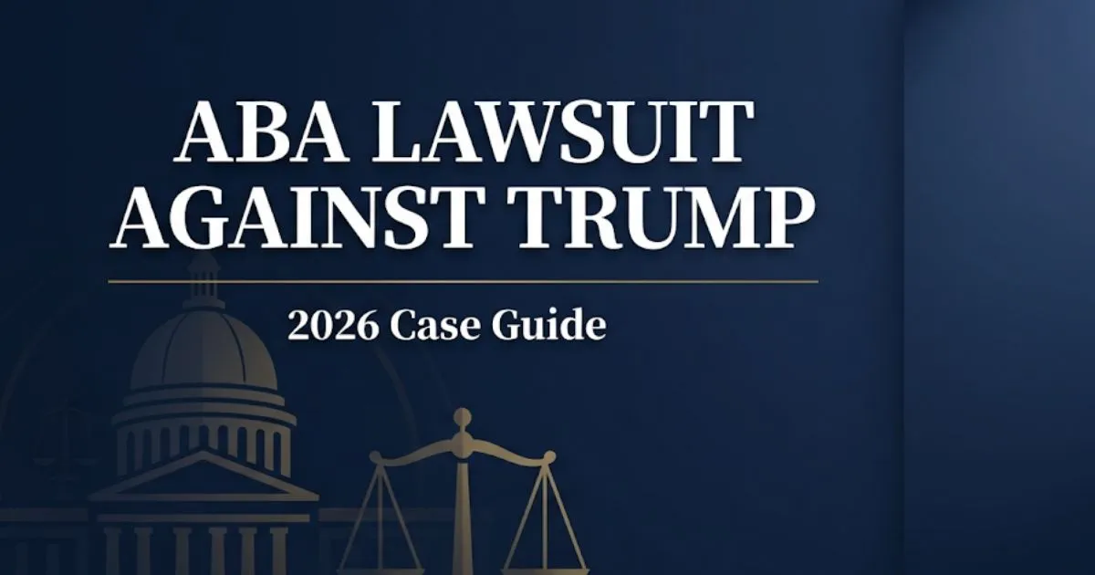 ABA lawsuit against Trump 2026 case guide banner with courthouse silhouette and scales of justice icon