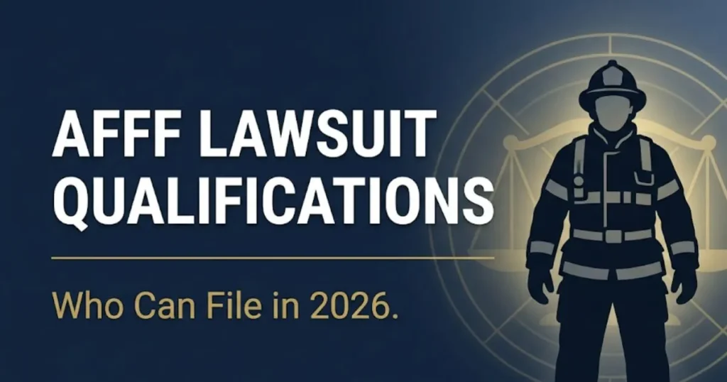 AFFF lawsuit qualifications 2026 banner showing firefighter silhouette and legal scale icons on navy background