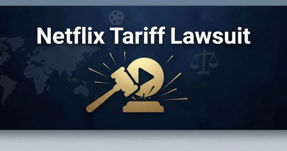 Netflix tariff lawsuit 2026 blog banner with gavel and streaming icon on navy background