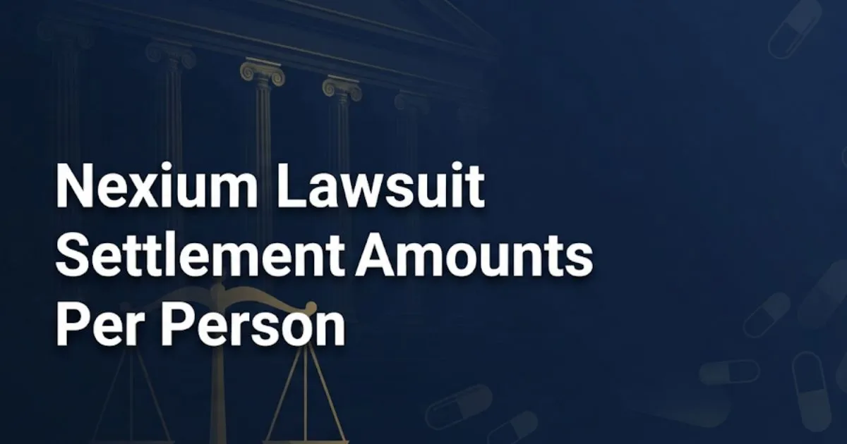 Nexium lawsuit settlement amounts per person 2026 legal guide hero banner