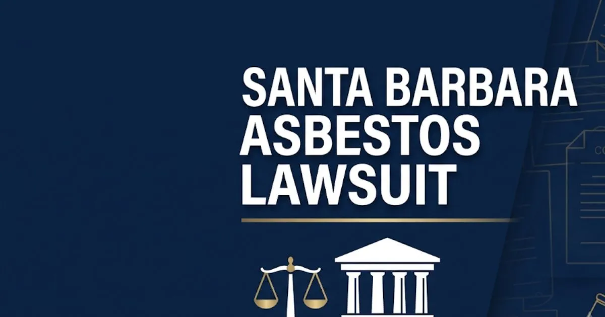 Santa Barbara asbestos lawsuit 2026 guide hero banner with courthouse and legal symbols