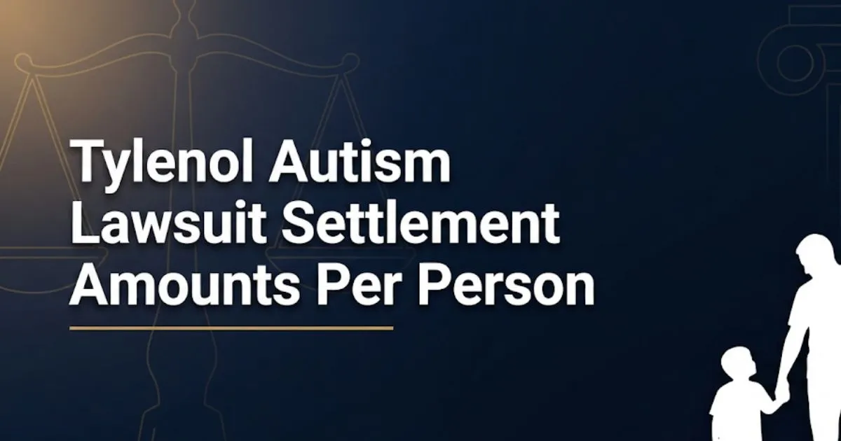 Tylenol autism lawsuit settlement amounts per person 2026 hero banner with legal scales
