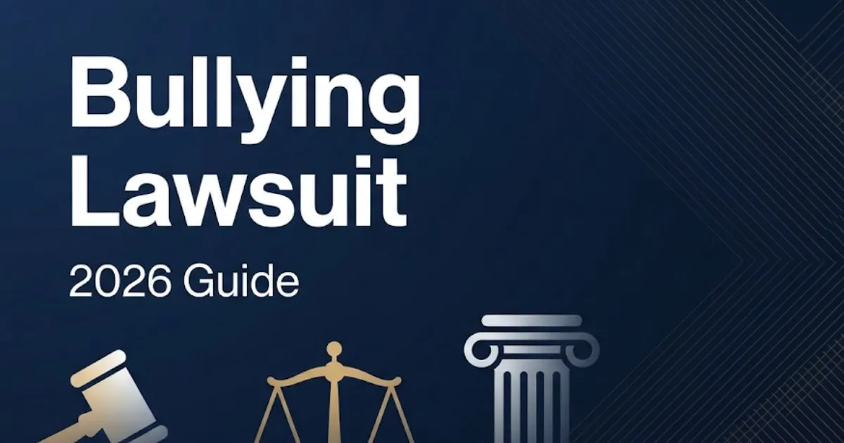 Bullying lawsuit 2026 legal guide hero banner with gavel and scales of justice
