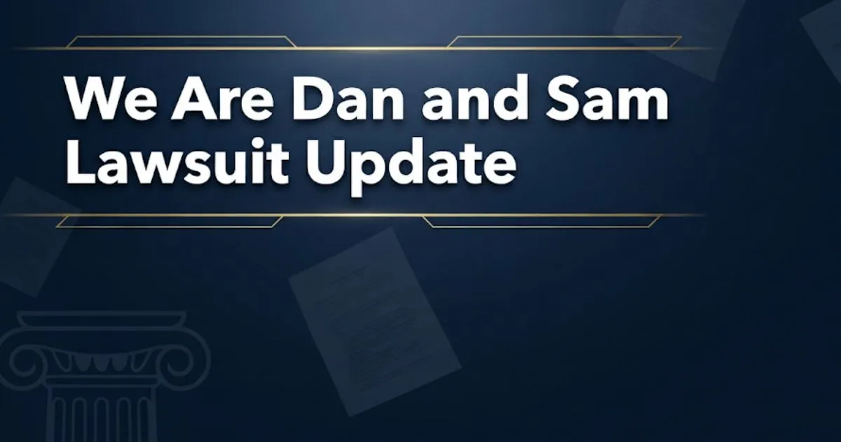 We are dan and sam lawsuit update 2026 hero banner with legal theme