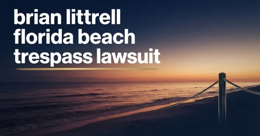brian littrell florida beach trespass lawsuit hero banner with Gulf Coast beach and property boundary silhouette at sunset