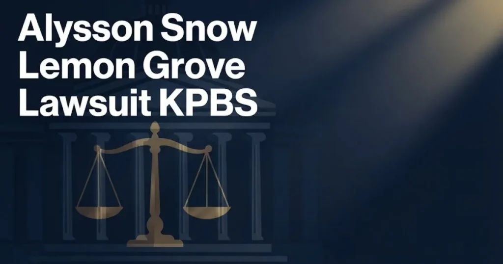 Alysson Snow Lemon Grove Lawsuit KPBS hero banner with courthouse silhouette and scales of justice in navy and gold