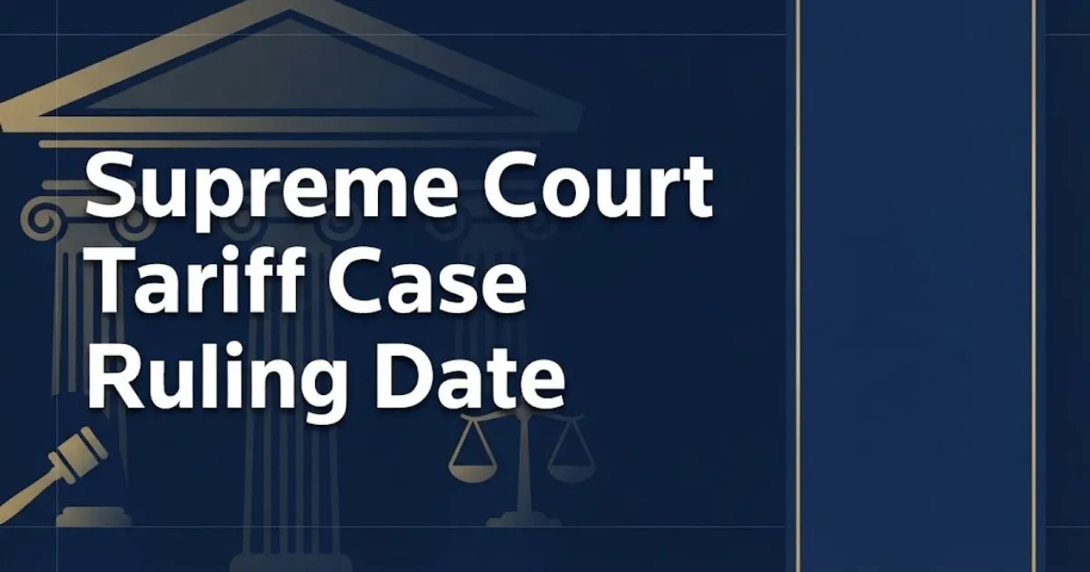 Large bold headline of supreme court tariff case ruling date on a deep navy and gold legal background.