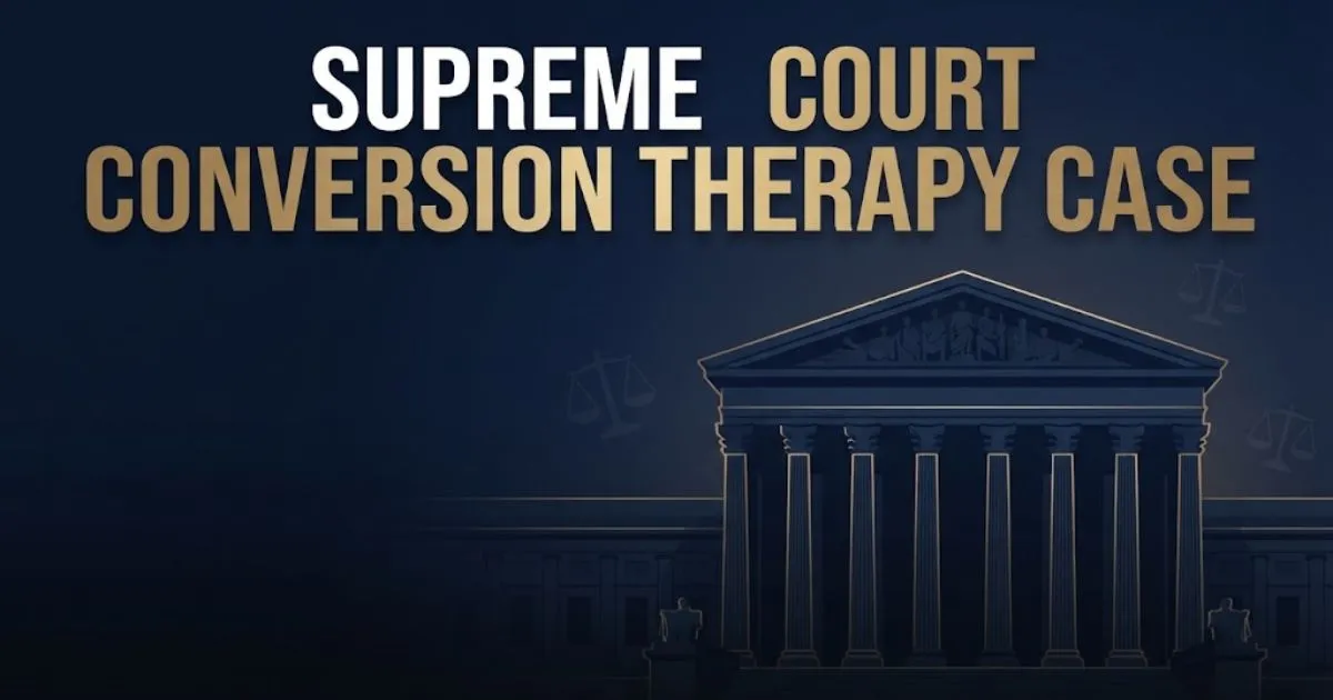 Supreme Court Conversion Therapy Case banner with stylized courthouse silhouette in navy and gold